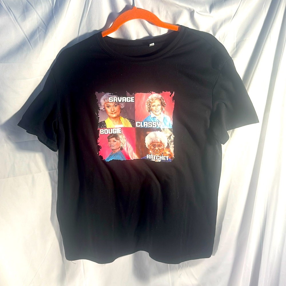 Golden girls tshirt 2XL Savage Classy Bougie Ratchet top shirt funny tv series